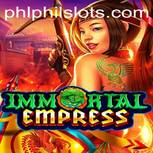 ImmortalEmpress - An Enchanting Gaming Experience with PhilSlots
